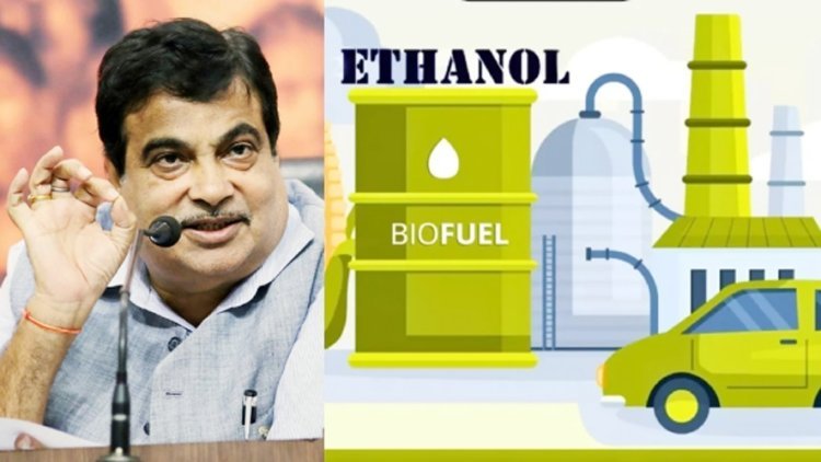ભારત હવે પેટ્રોલમાં 100 ટકા ઈથેનોલ મિશ્રણ તરફ આગળ વધશે : ગડકરીનું મોટું નિવેદન