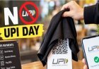 આજે દેશભરમાં વેપારીઓ NO UPI DAY મનાવી રહ્યા છે